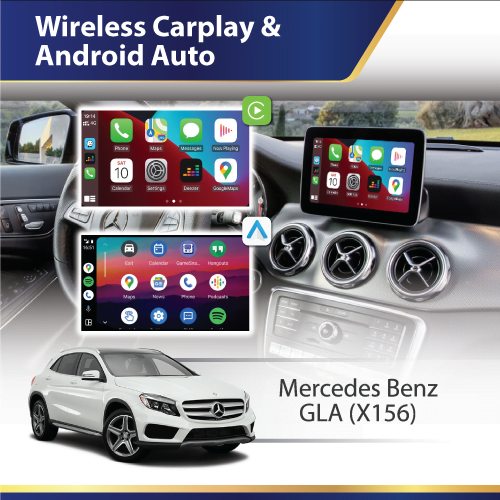 Wireless Carplay & Android Auto (X156) Mercedes GLA